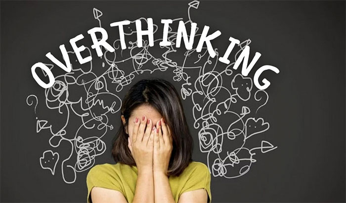 Overthinking - hội chứng suy nghĩ quá mức là gì?