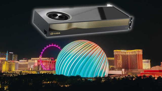 Quả cầu phát sáng khổng lồ Las Vegas Sphere dùng tới 150 GPU NVIDIA RTX A6000, mỗi chiếc giá 120 triệu đồng